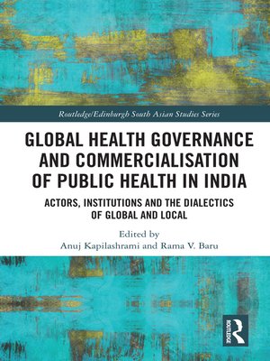 cover image of Global Health Governance and Commercialisation of Public Health in India